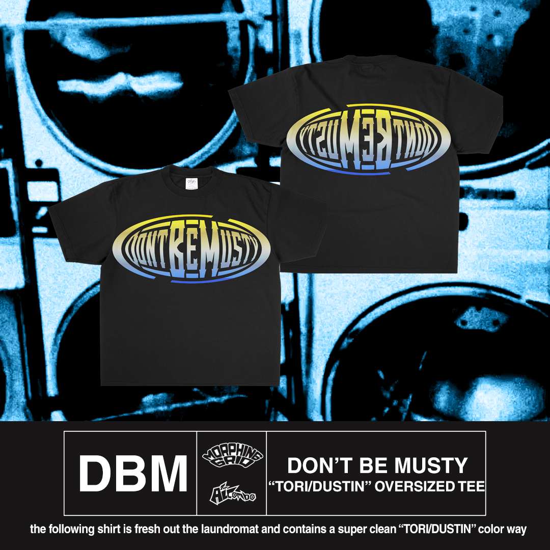 [PRE-ORDER] DON’T BE MUSTY OVERSIZED TEE