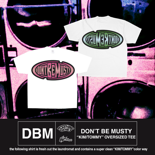 [PRE-ORDER] DON’T BE MUSTY “KIM/TOMMY” OVERSIZED TEE